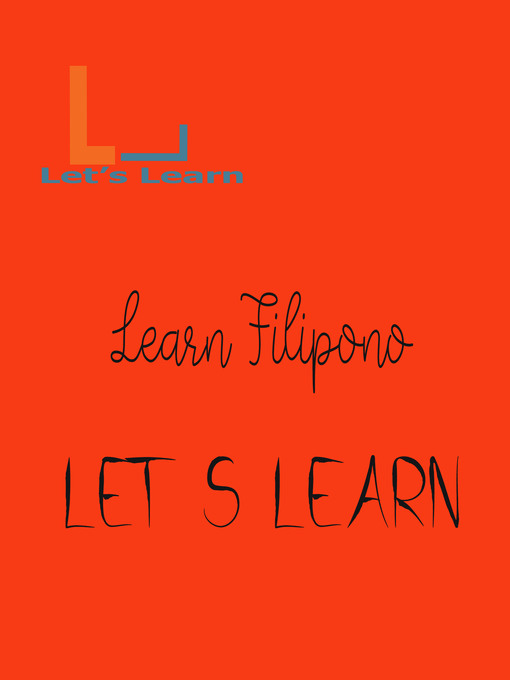 Title details for Let's Learn--Learn Filipino by Let's Learn - Available